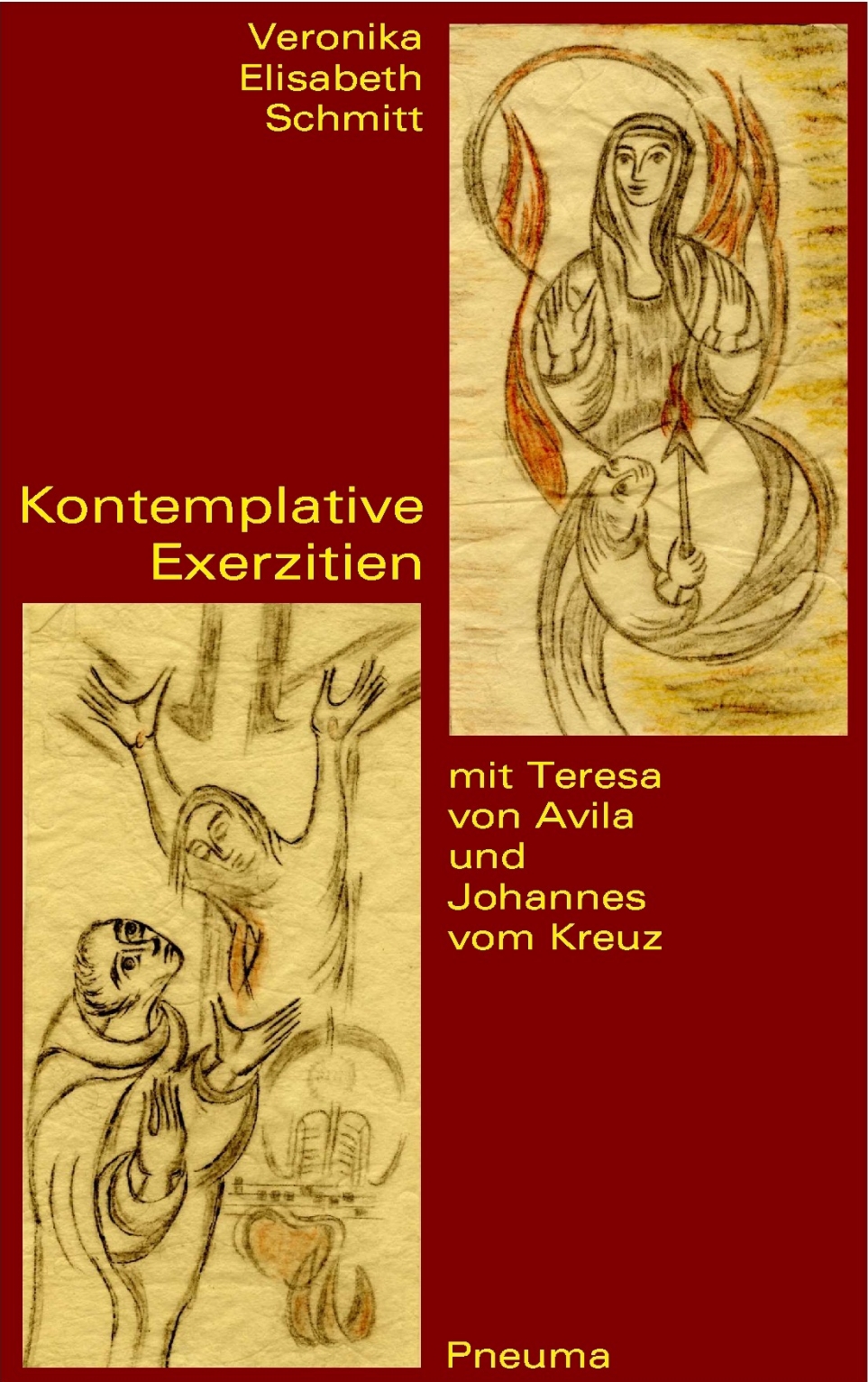 Kontemplative Exerzitien Mit Teresa Von Avila Und Johannes Vom Kreuz