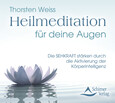 Heilmeditation für deine Augen