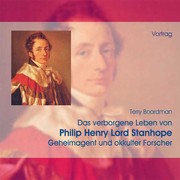 Das verborgene Leben von <b>Philip Henry</b> Lord Stanhope, 2 Audio-CDs - E1494_180_180