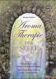 Aromatherapie der Seele