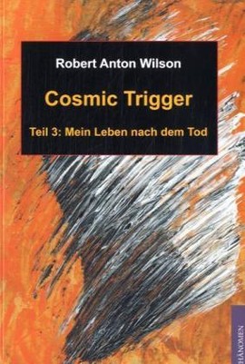 Cosmic Trigger 3