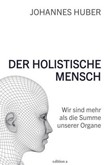 Der holistische Mensch