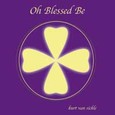 Oh Blessed Be Audio CD
