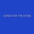Songs for the Divine - Audio-CD