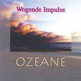 Wogende Impulse - Ozeane Audio CD