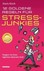 12 Goldene Regeln für Stress-Junkies. Ein Anti-Ratgeber