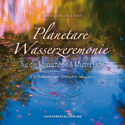 1. Planetare Wasserzeremonie