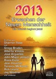 2013, Erwachen der Neuen Menschheit, 1 DVD