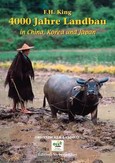 4000 Jahre Landbau in China, Korea und Japan