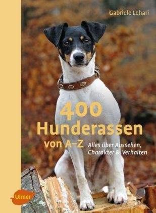 400 Hunderassen von A-Z