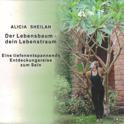 Der Lebensbaum, dein Lebenstraum [CD]