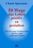 50 Wege, das Leben positiv zu gestalten