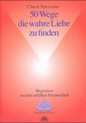 50 Wege die wahre Liebe zu finden