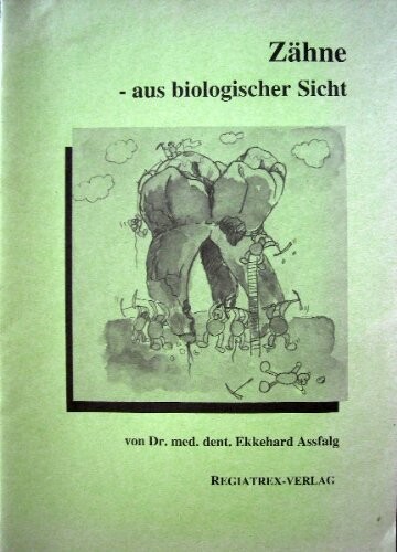 Zähne - aus biologischer Sicht