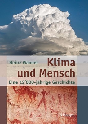 Klima und Mensch - eine 12000-jährige Geschichte