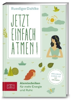 Jetzt einfach atmen!, m. Audio-CD