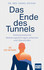 Das Ende des Tunnels