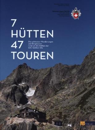 7 Hütten, 47 Touren