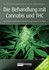 Die Behandlung mit Cannabis und THC