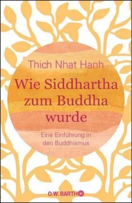 Wie Siddhartha zum Buddha wurde