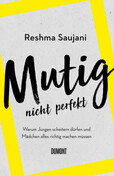 Mutig, nicht perfekt