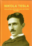 Tesla - Collected Articles and Lectures Vol. 1