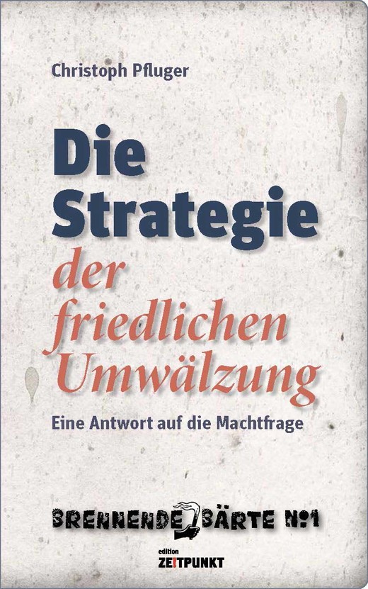 Die Strategie der friedlichen Umwälzung