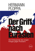 Der Griff nach Eurasien