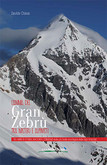 L'anima del Gran Zebrù tra misteri e alpinisti
