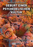 Geburt einer psychedelischen Kultur