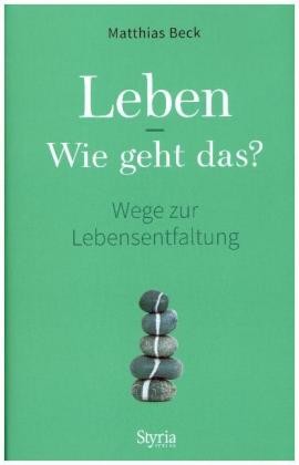 Leben - wie geht das?