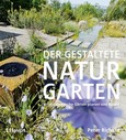 Der gestaltete Naturgarten