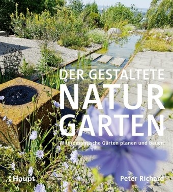 Der gestaltete Naturgarten