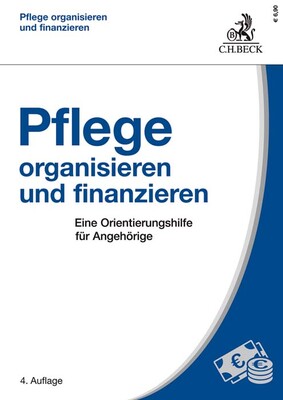 Pflege organisieren und finanzieren