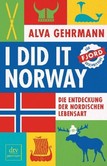 I did it Norway!