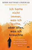 Ich hatte nicht immer, was ich wollte, aber alles, was ich brauchte