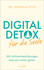 Digital Detox für die Seele