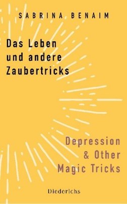 Das Leben und andere Zaubertricks - Depression and Other Magic Tricks