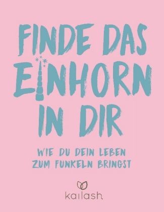 Finde das Einhorn in dir