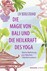 Die Magie von Bali und die Heilkraft des Yoga
