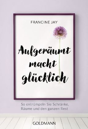 Aufgeräumt macht glücklich!