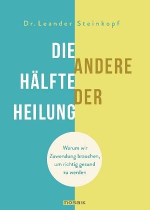 Die andere Hälfte der Heilung