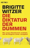 Die Diktatur der Dummen