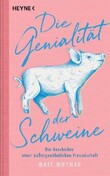 Die Genialität der Schweine