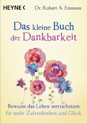 Das kleine Buch der Dankbarkeit