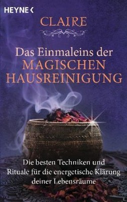 Das Einmaleins der magischen Hausreinigung