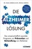 Die Alzheimer-Lösung