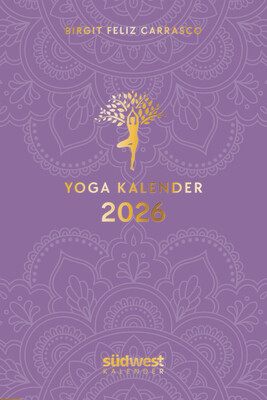 Yoga-Kalender 2026 - Taschenkalender mit Mantras, Meditationen, Affirmationen und Hintergrundgeschichten