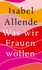 Was wir Frauen wollen