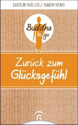 Zurück zum Glücksgefühl